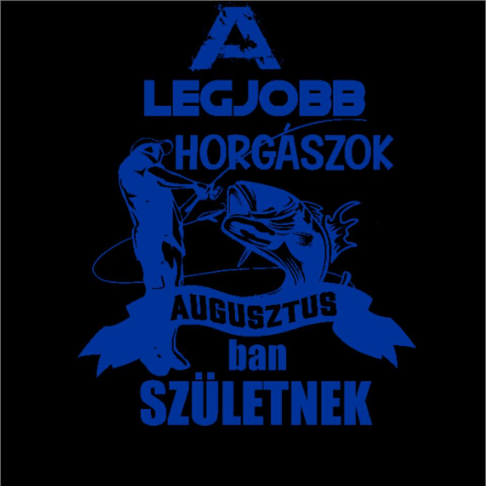 AZ IGAZI HORGÁSZOK HÓNAPBAN SZÜELTNEK 2 PÓLÓ