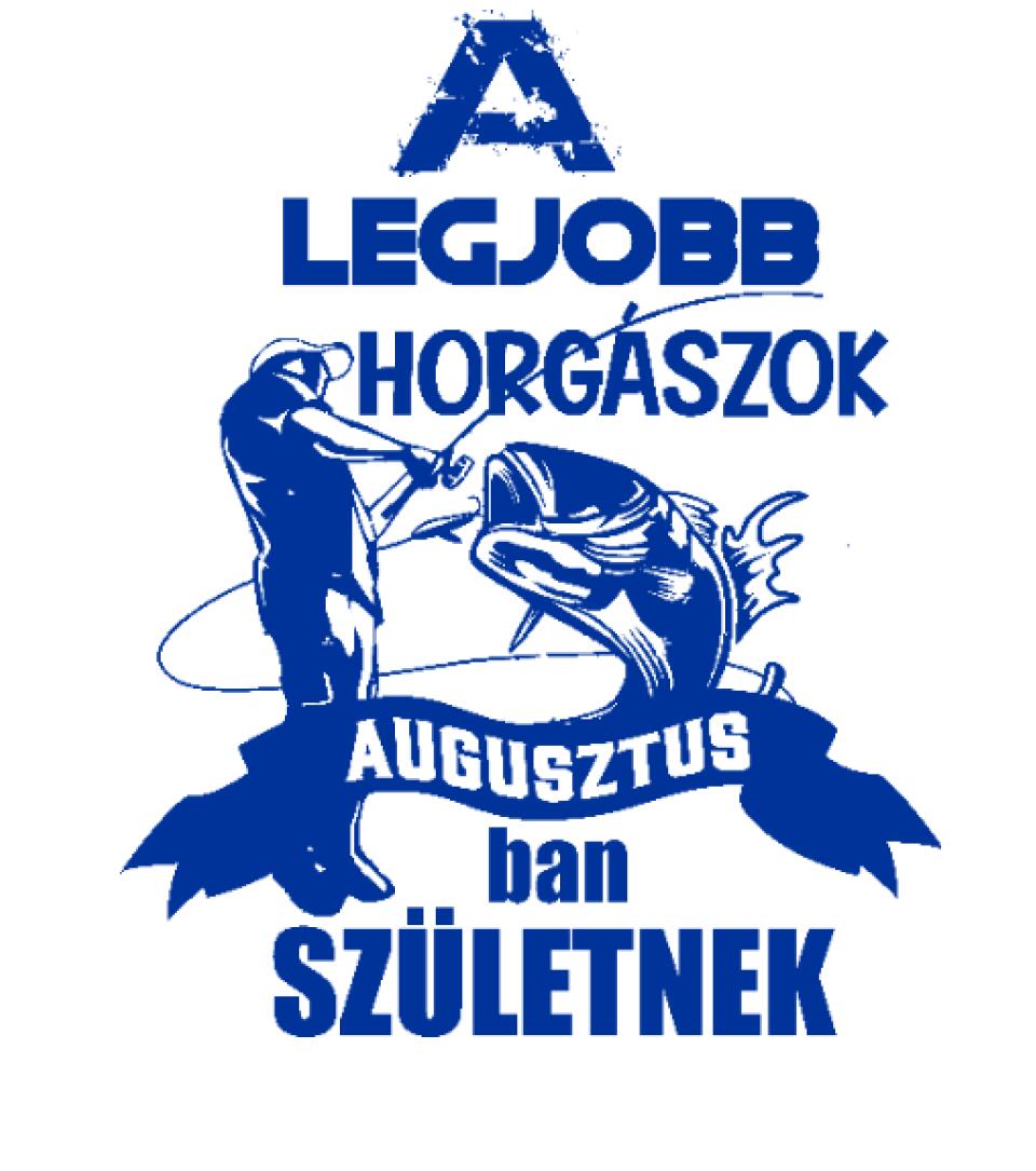 AZ IGAZI HORGÁSZOK HÓNAPBAN SZÜELTNEK 2 PÓLÓ