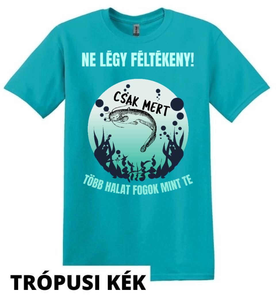 EGYEDI PÓLÓ NE LÉGY FÉLTÉKENY