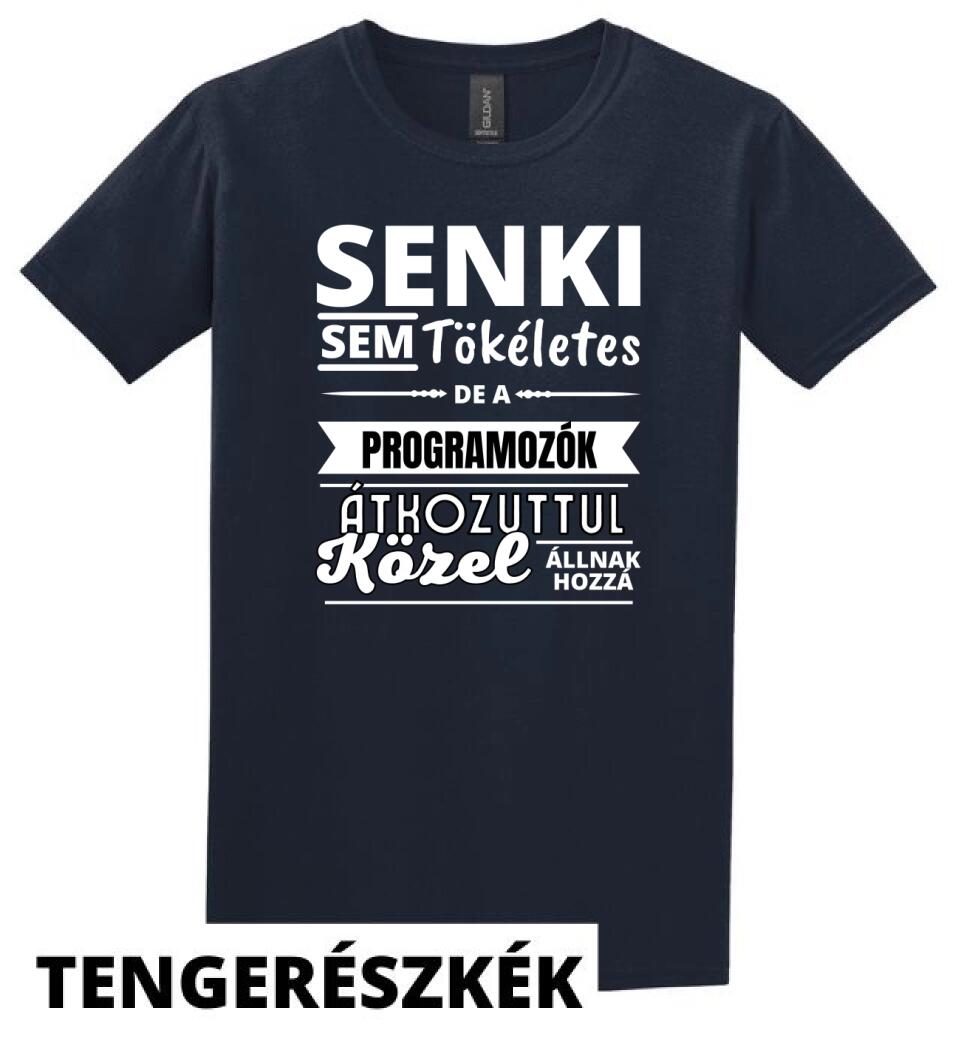SENKI SEM TÖKÉLETES DE  PROGRAMOZÓK
