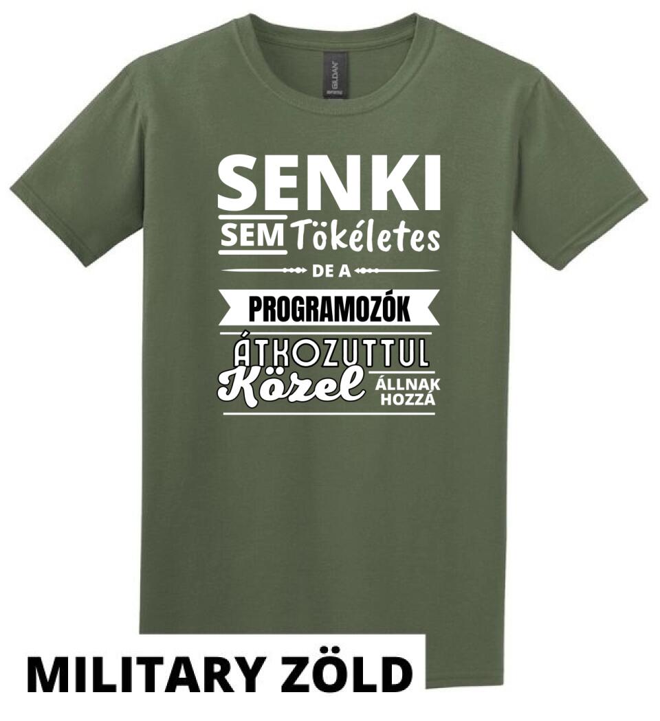 SENKI SEM TÖKÉLETES DE  PROGRAMOZÓK