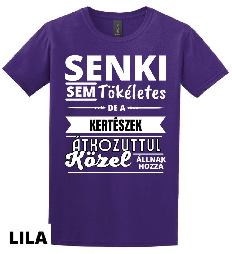 SENKI SEM TÖKÉLETES DE  KERTÉSZEK