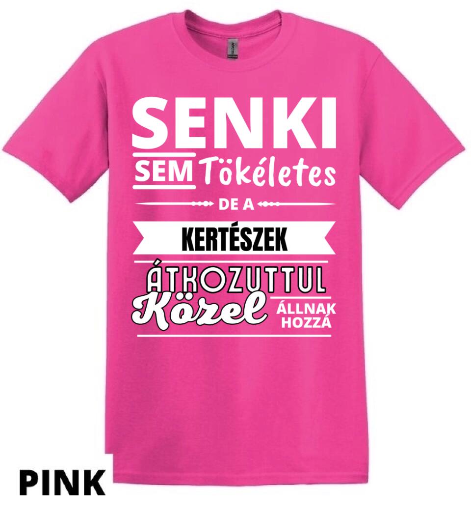 SENKI SEM TÖKÉLETES DE  KERTÉSZEK