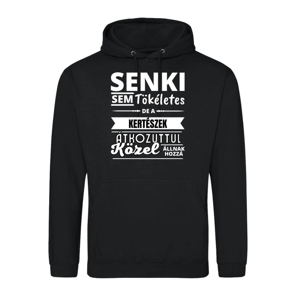 SENKI SEM TÖKÉLETES DE  KERTÉSZEK