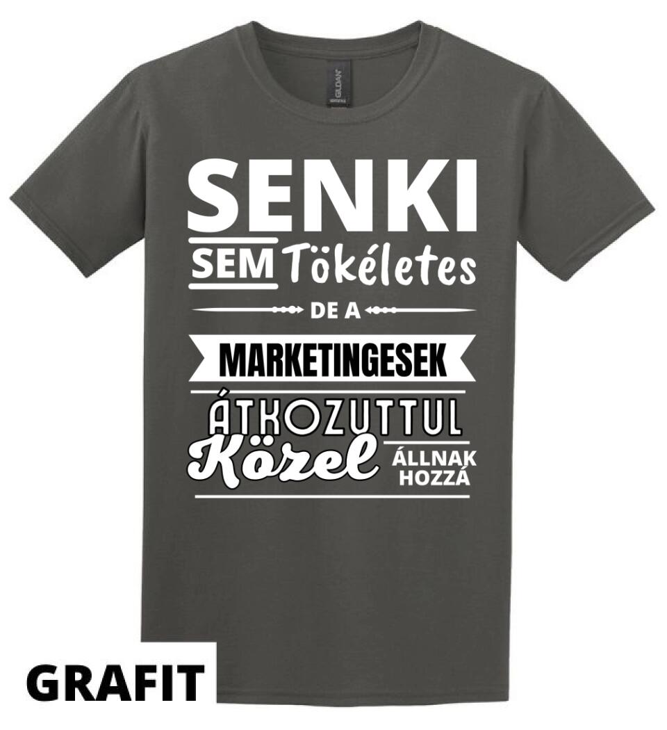SENKI SEM TÖKÉLETES DE  MARKETINGESEK