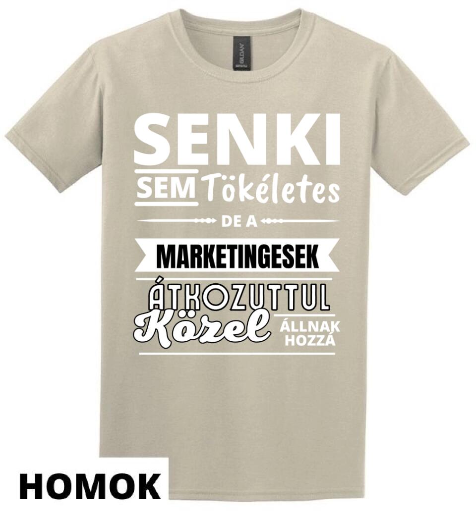 SENKI SEM TÖKÉLETES DE  MARKETINGESEK