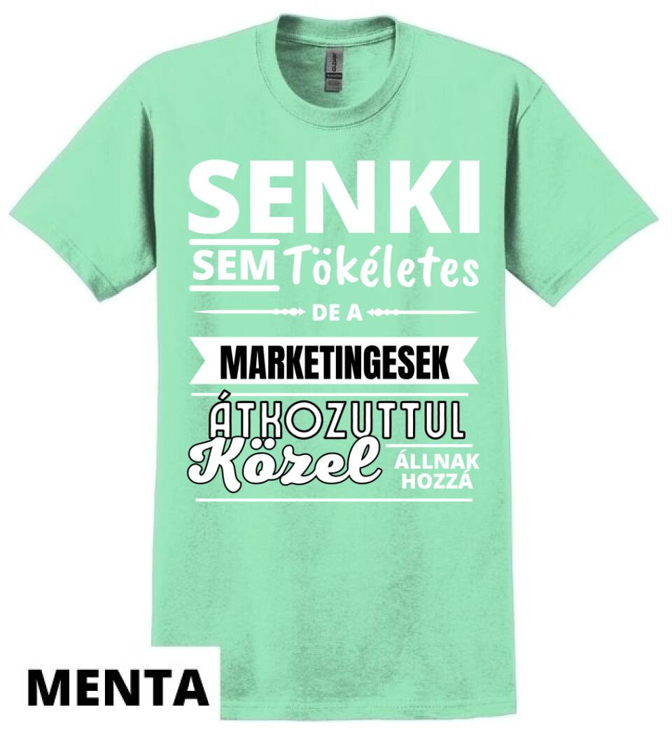SENKI SEM TÖKÉLETES DE  MARKETINGESEK