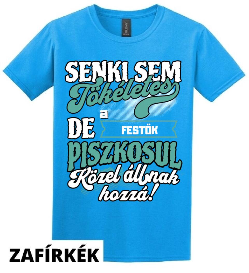 SENKI SEM TÖKÉLETES DE A_AZ  FESTŐK ÁTKOZOTTUL KÖZEL ÁLLNAK  HOZZÁ