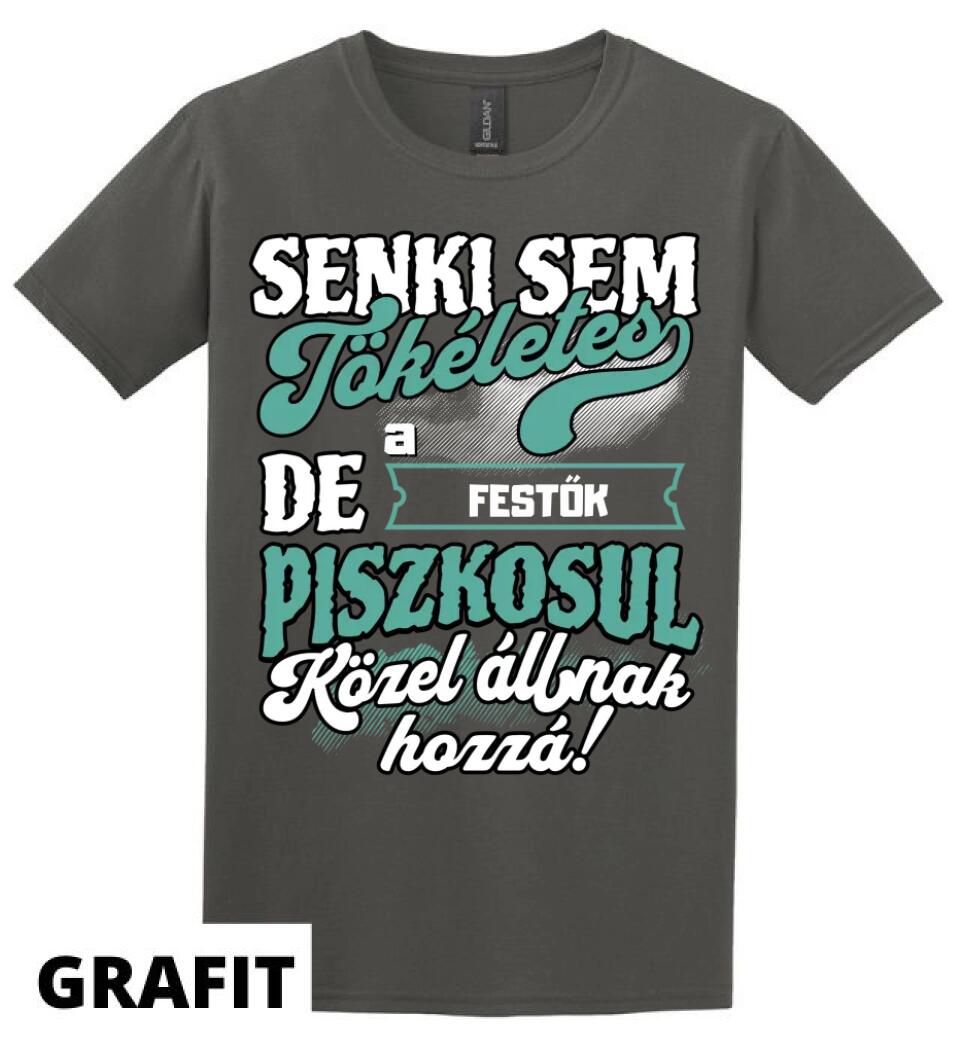 SENKI SEM TÖKÉLETES DE A_AZ  FESTŐK ÁTKOZOTTUL KÖZEL ÁLLNAK  HOZZÁ