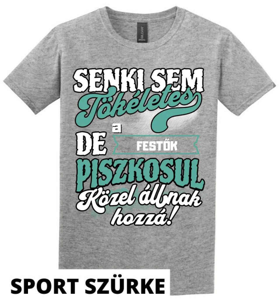 SENKI SEM TÖKÉLETES DE A_AZ  FESTŐK ÁTKOZOTTUL KÖZEL ÁLLNAK  HOZZÁ