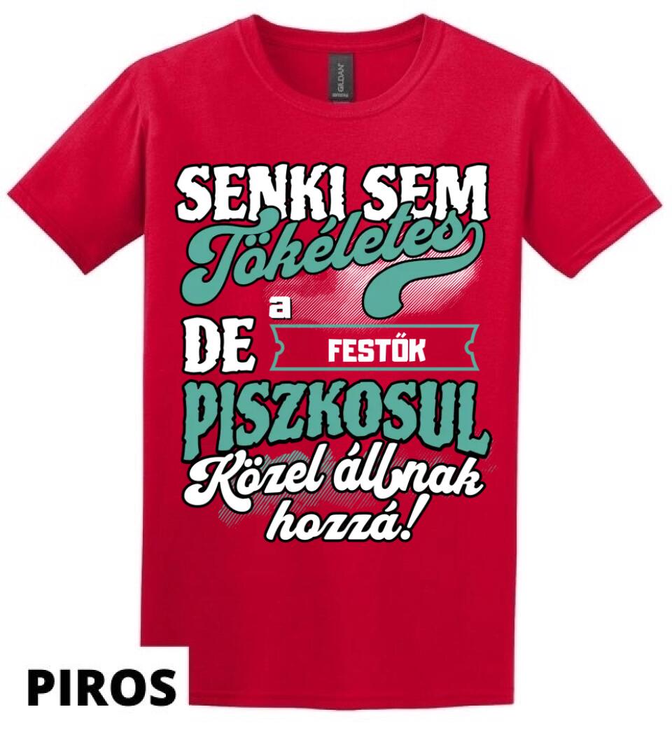 SENKI SEM TÖKÉLETES DE A_AZ  FESTŐK ÁTKOZOTTUL KÖZEL ÁLLNAK  HOZZÁ