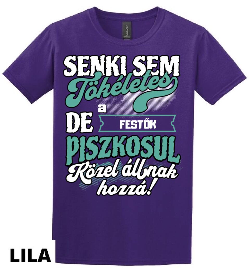 SENKI SEM TÖKÉLETES DE A_AZ  FESTŐK ÁTKOZOTTUL KÖZEL ÁLLNAK  HOZZÁ