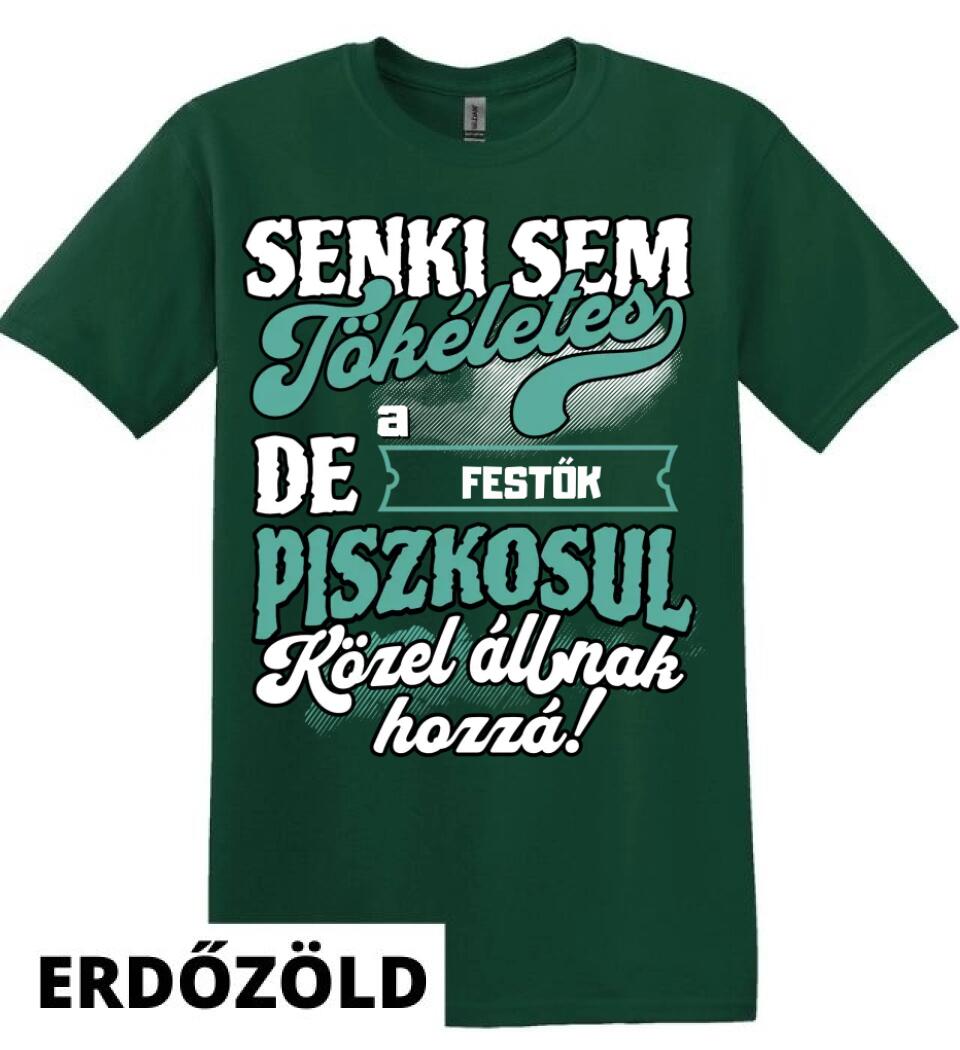 SENKI SEM TÖKÉLETES DE A_AZ  FESTŐK ÁTKOZOTTUL KÖZEL ÁLLNAK  HOZZÁ