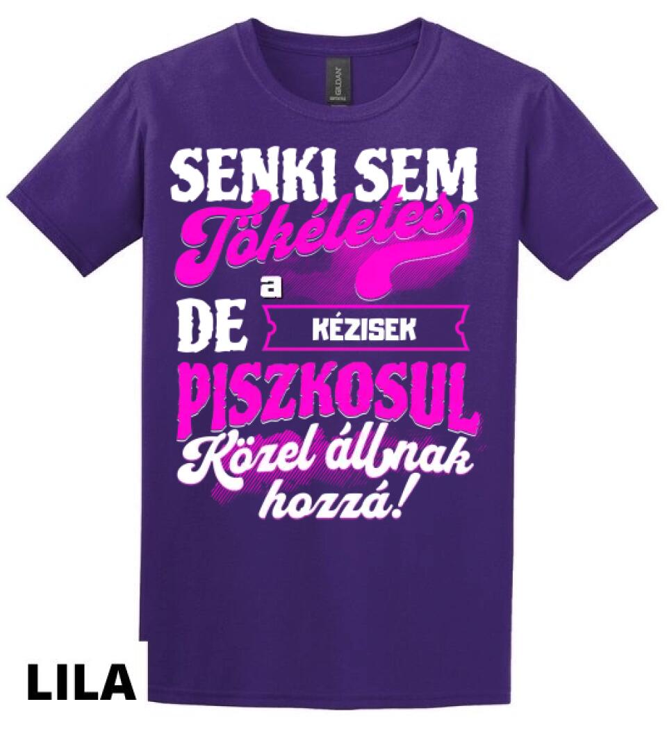 SENKI SEM TÖKÉLETES DE A_AZ  KÉZISEK ÁTKOZOTTUL KÖZEL ÁLLNAK  HOZZÁ