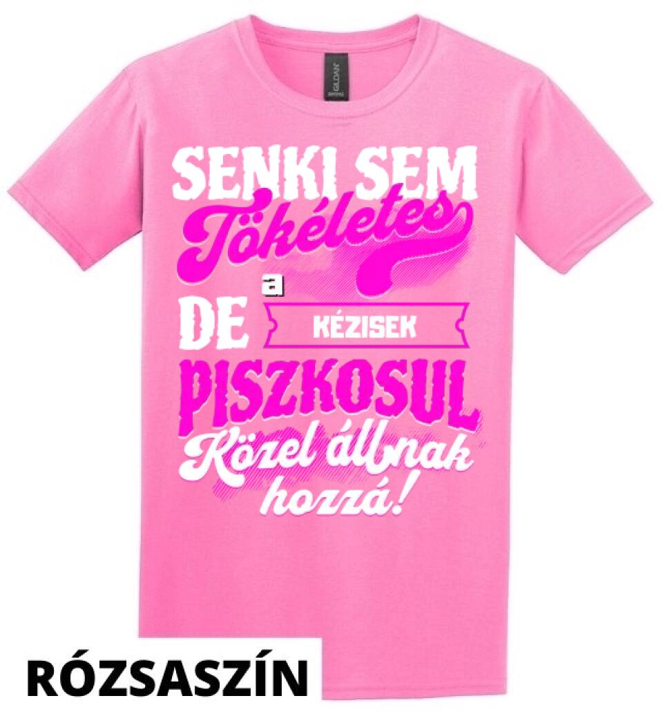 SENKI SEM TÖKÉLETES DE A_AZ  KÉZISEK ÁTKOZOTTUL KÖZEL ÁLLNAK  HOZZÁ