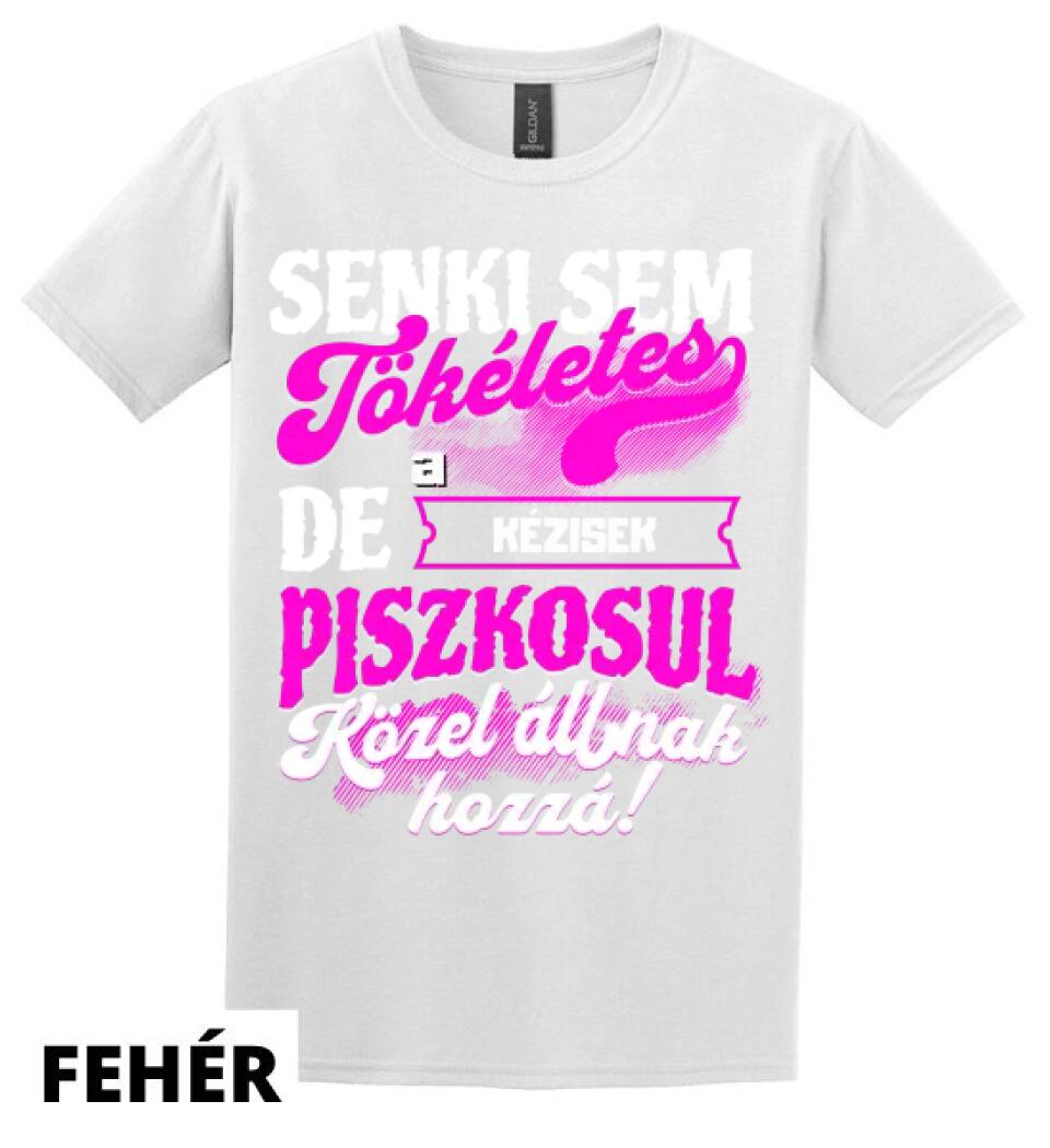 SENKI SEM TÖKÉLETES DE A_AZ  KÉZISEK ÁTKOZOTTUL KÖZEL ÁLLNAK  HOZZÁ