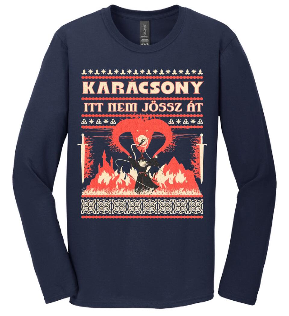 Karácsony ITT NEM JÖSSZ ÁT