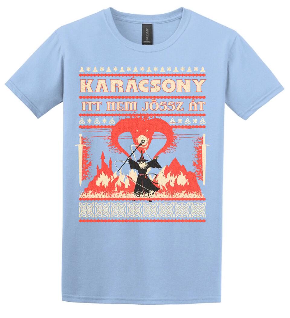 Karácsony ITT NEM JÖSSZ ÁT