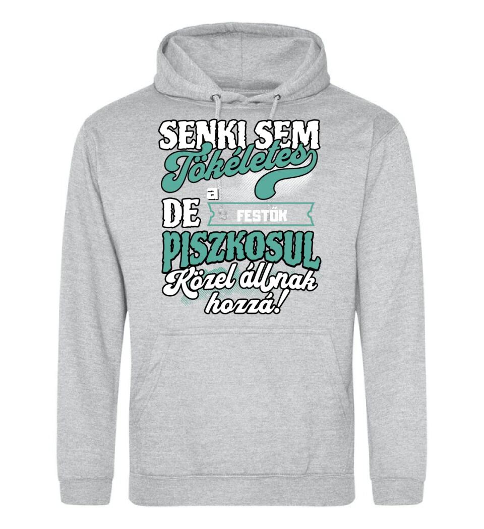 SENKI SEM TÖKÉLETES DE A_AZ  FESTŐK ÁTKOZOTTUL KÖZEL ÁLLNAK  HOZZÁ