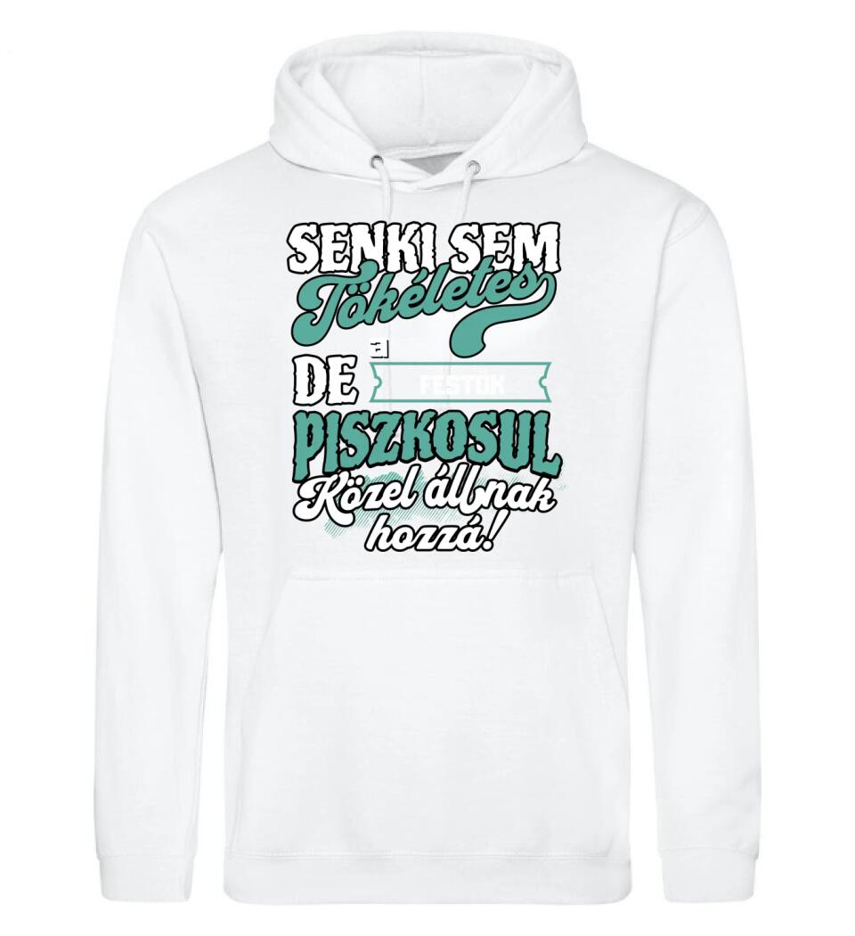 SENKI SEM TÖKÉLETES DE A_AZ  FESTŐK ÁTKOZOTTUL KÖZEL ÁLLNAK  HOZZÁ