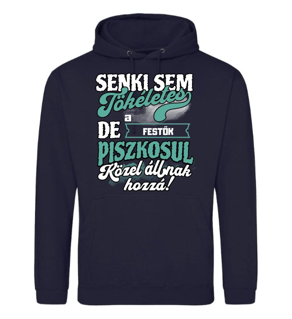 SENKI SEM TÖKÉLETES DE A_AZ  FESTŐK ÁTKOZOTTUL KÖZEL ÁLLNAK  HOZZÁ