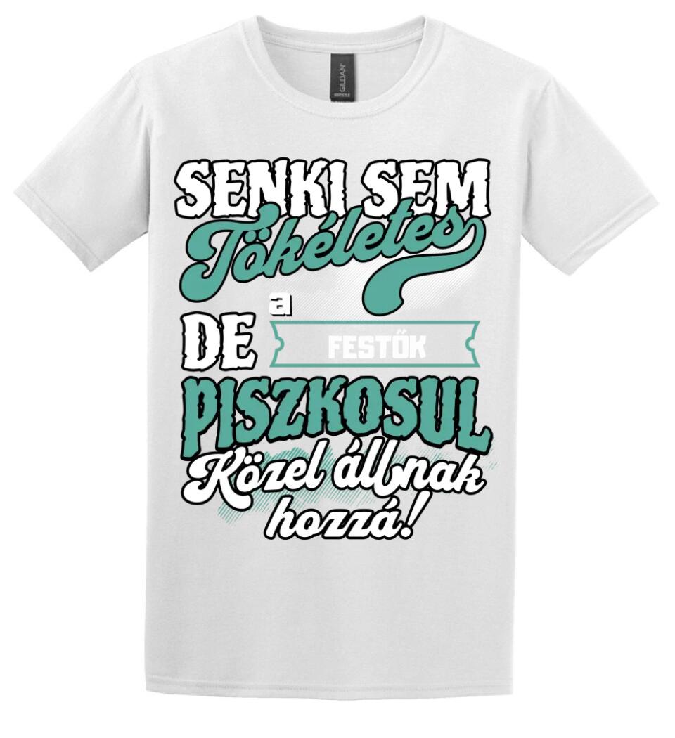 SENKI SEM TÖKÉLETES DE A_AZ  FESTŐK ÁTKOZOTTUL KÖZEL ÁLLNAK  HOZZÁ