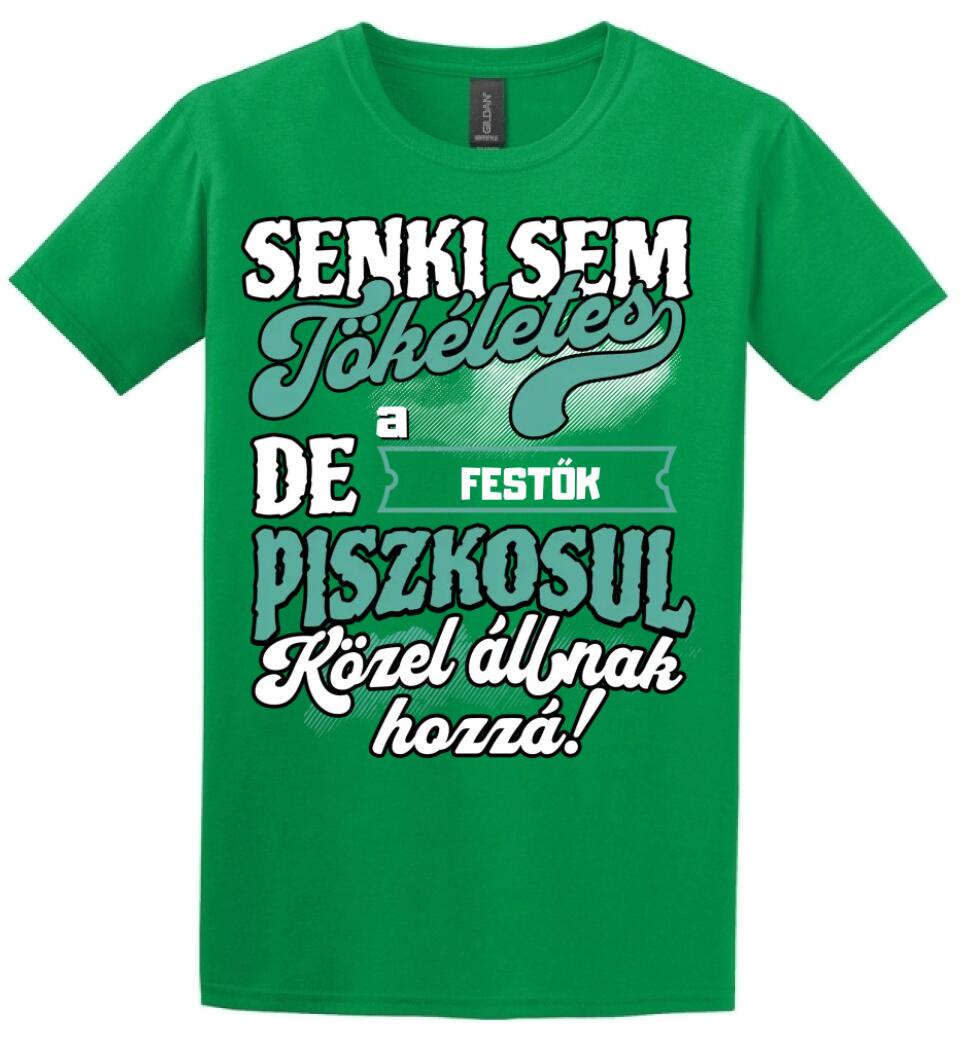 SENKI SEM TÖKÉLETES DE A_AZ  FESTŐK ÁTKOZOTTUL KÖZEL ÁLLNAK  HOZZÁ