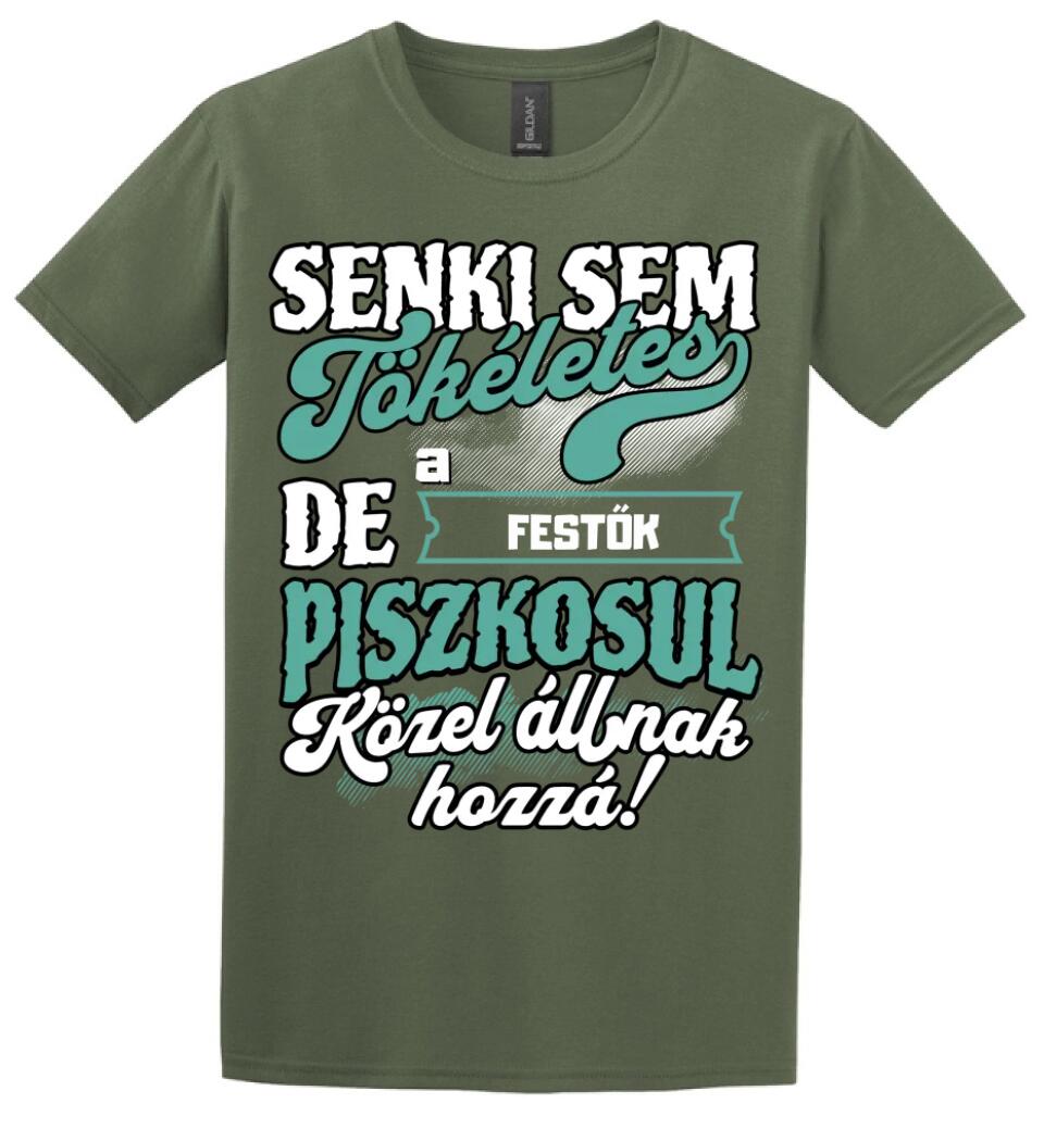 SENKI SEM TÖKÉLETES DE A_AZ  FESTŐK ÁTKOZOTTUL KÖZEL ÁLLNAK  HOZZÁ