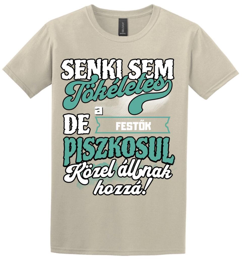 SENKI SEM TÖKÉLETES DE A_AZ  FESTŐK ÁTKOZOTTUL KÖZEL ÁLLNAK  HOZZÁ