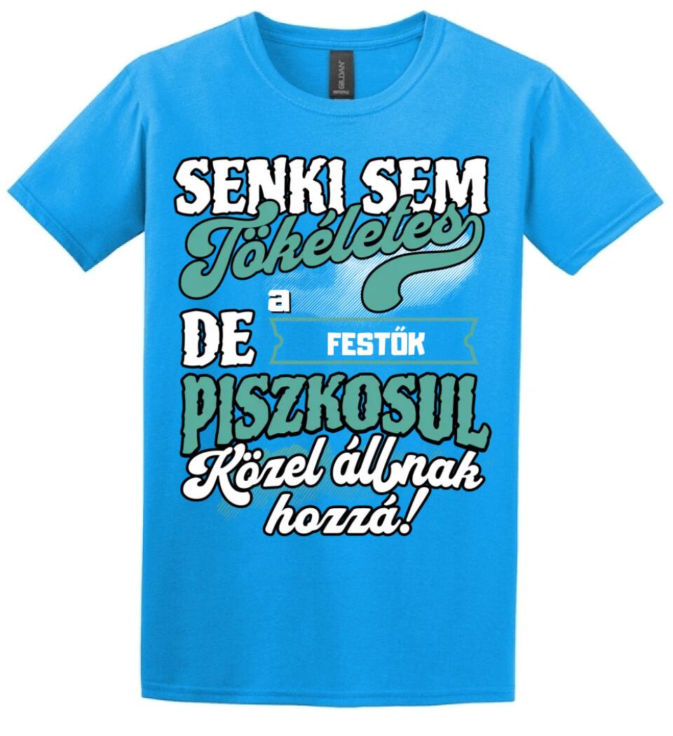 SENKI SEM TÖKÉLETES DE A_AZ  FESTŐK ÁTKOZOTTUL KÖZEL ÁLLNAK  HOZZÁ