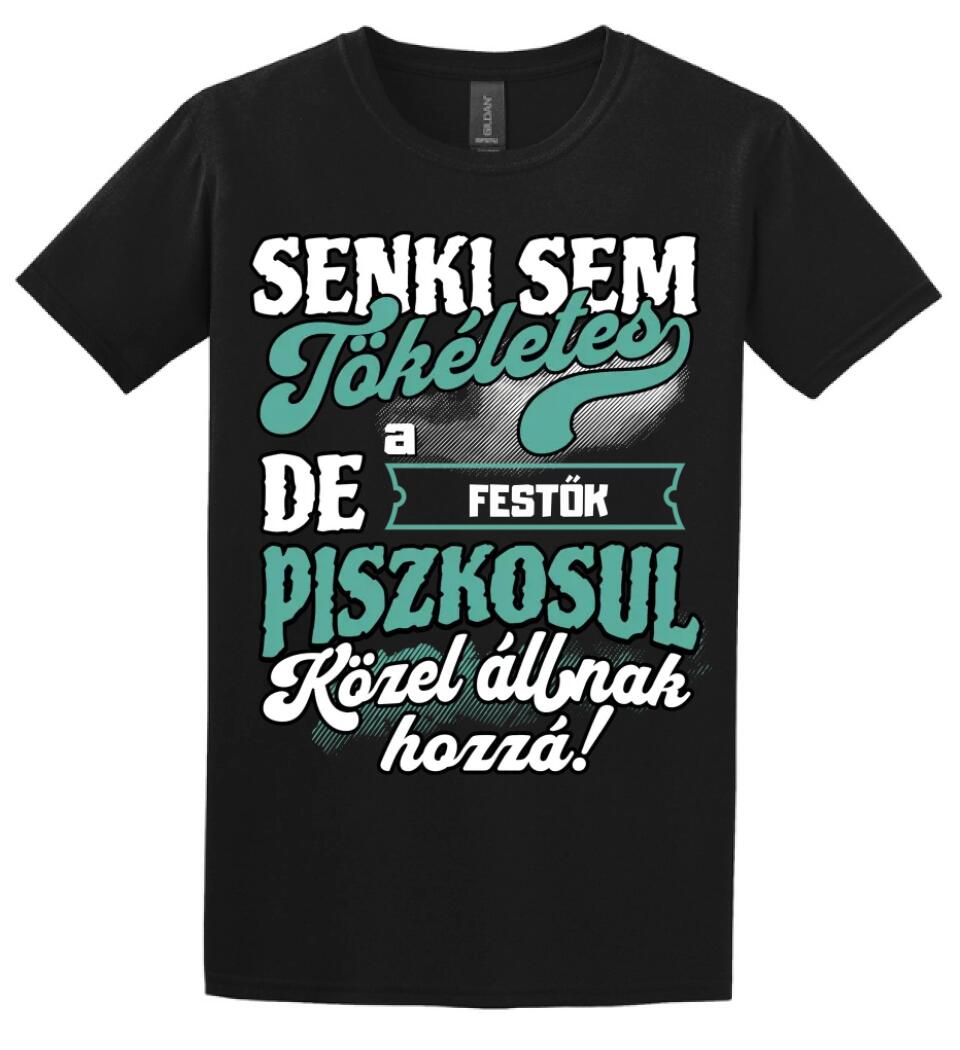 SENKI SEM TÖKÉLETES DE A_AZ  FESTŐK ÁTKOZOTTUL KÖZEL ÁLLNAK  HOZZÁ