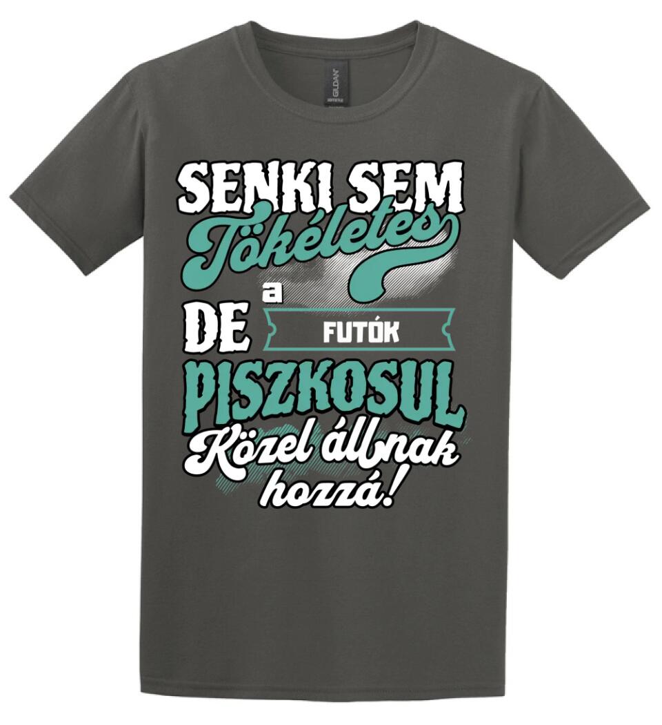 SENKI SEM TÖKÉLETES DE A_AZ  FUTÓK ÁTKOZOTTUL KÖZEL ÁLLNAK  HOZZÁ
