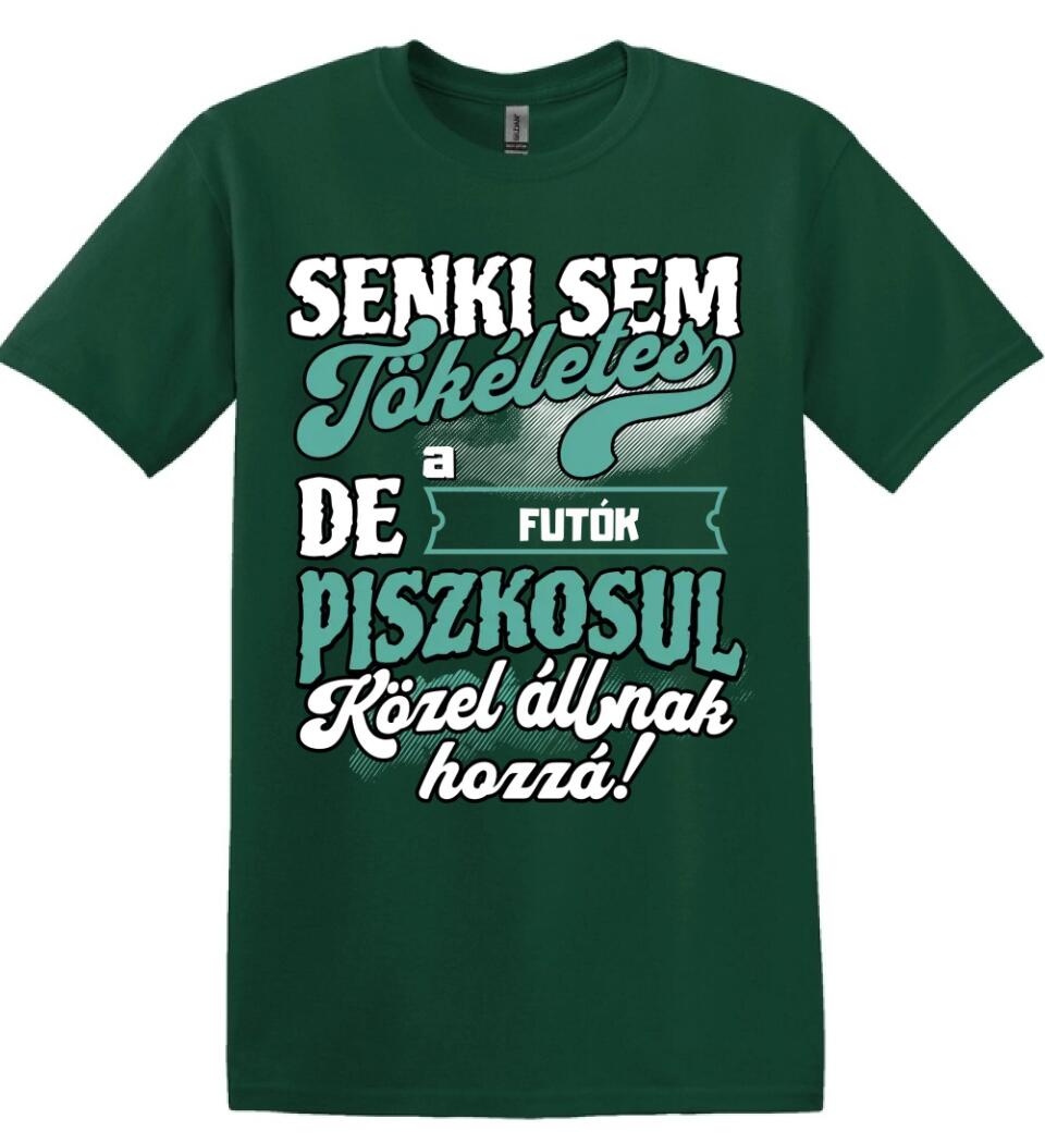 SENKI SEM TÖKÉLETES DE A_AZ  FUTÓK ÁTKOZOTTUL KÖZEL ÁLLNAK  HOZZÁ