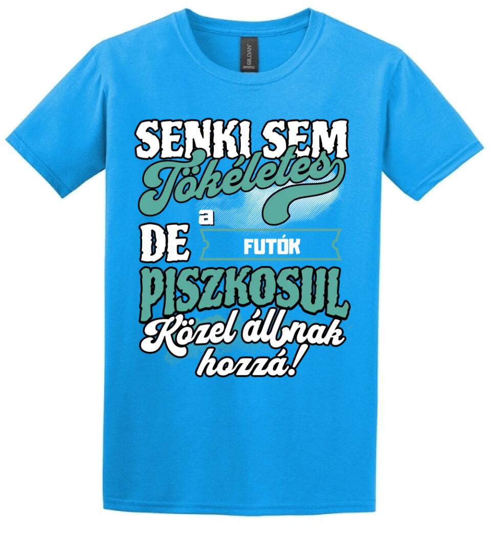 SENKI SEM TÖKÉLETES DE A_AZ  FUTÓK ÁTKOZOTTUL KÖZEL ÁLLNAK  HOZZÁ