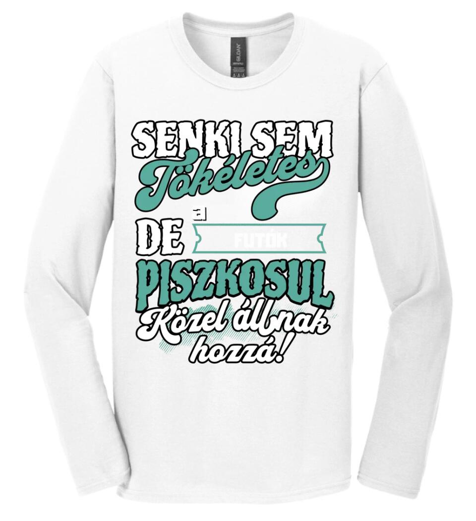 SENKI SEM TÖKÉLETES DE A_AZ  FUTÓK ÁTKOZOTTUL KÖZEL ÁLLNAK  HOZZÁ