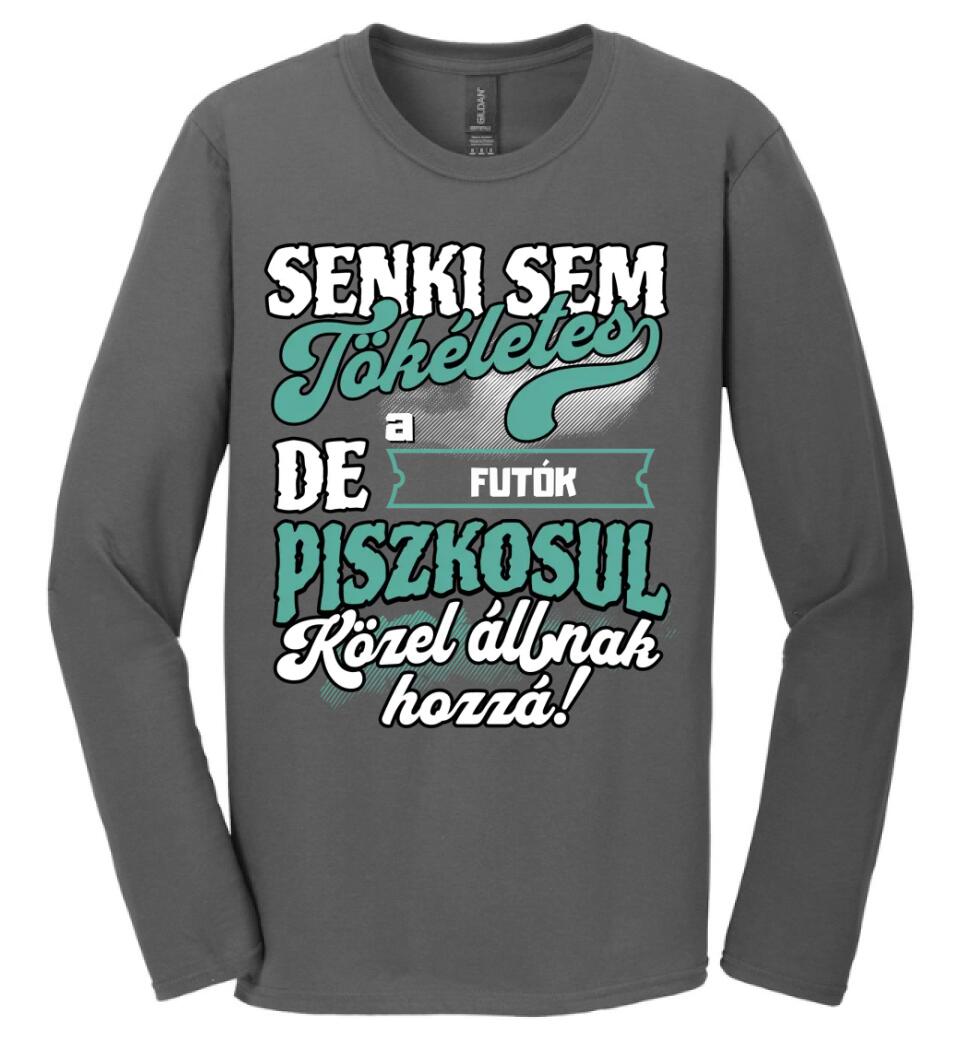 SENKI SEM TÖKÉLETES DE A_AZ  FUTÓK ÁTKOZOTTUL KÖZEL ÁLLNAK  HOZZÁ