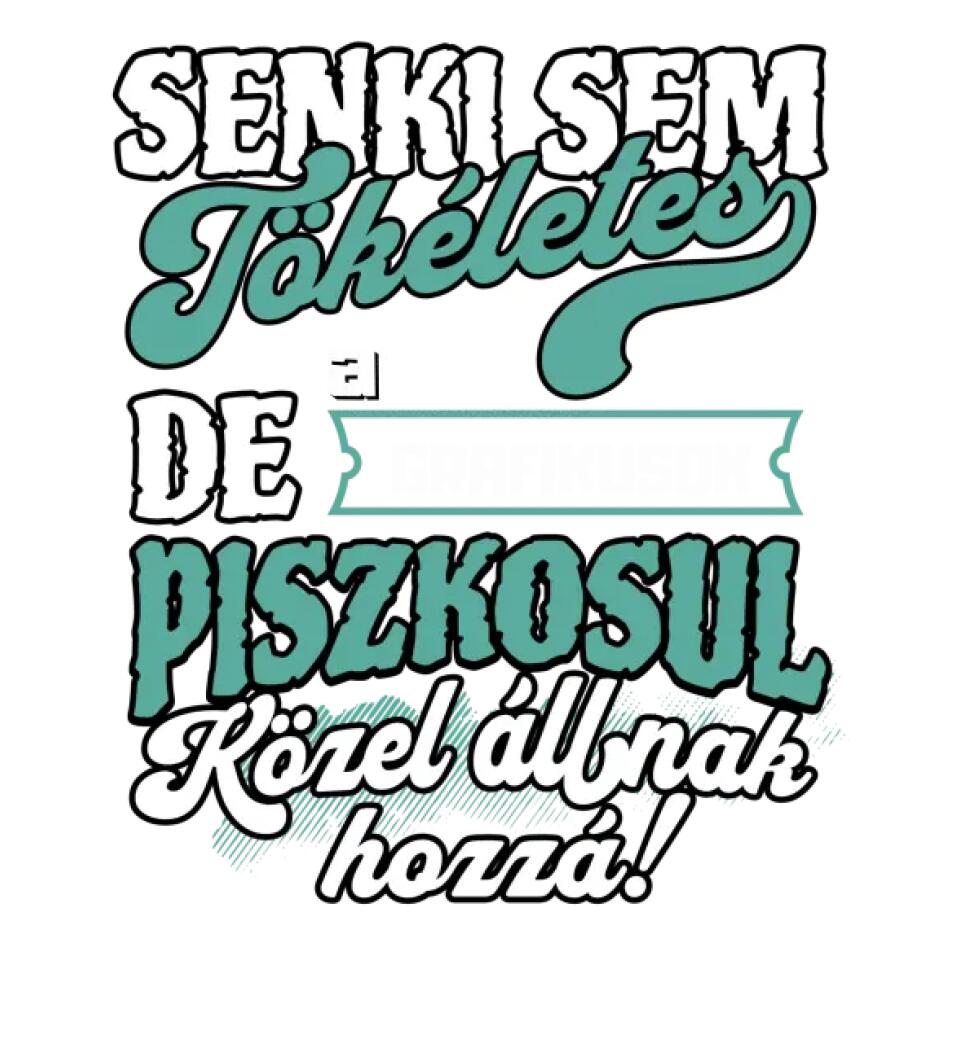 SENKI SEM TÖKÉLETES DE A_AZ  GRAFIKUSOK ÁTKOZOTTUL KÖZEL ÁLLNAK  HOZZÁ