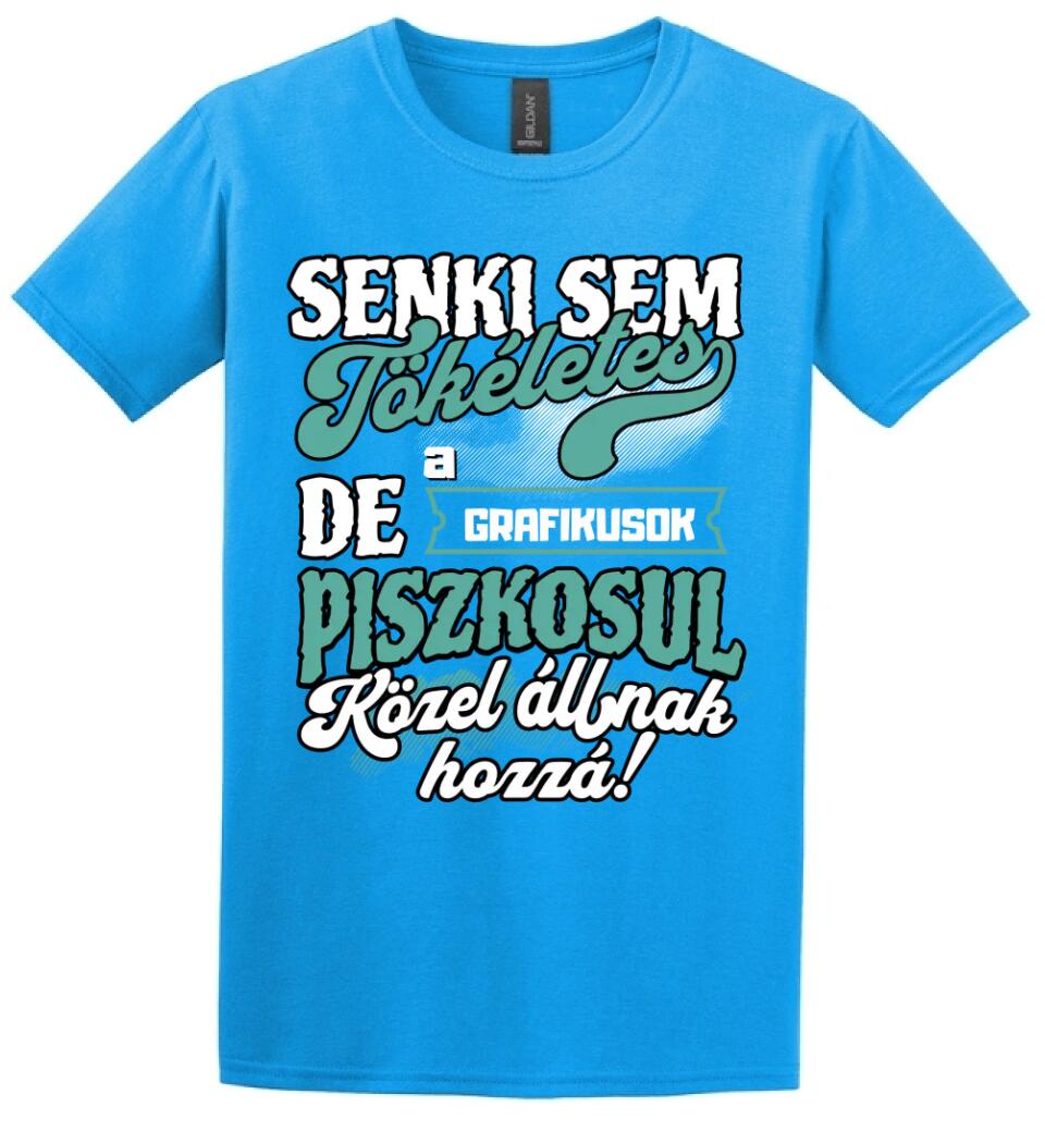 SENKI SEM TÖKÉLETES DE A_AZ  GRAFIKUSOK ÁTKOZOTTUL KÖZEL ÁLLNAK  HOZZÁ