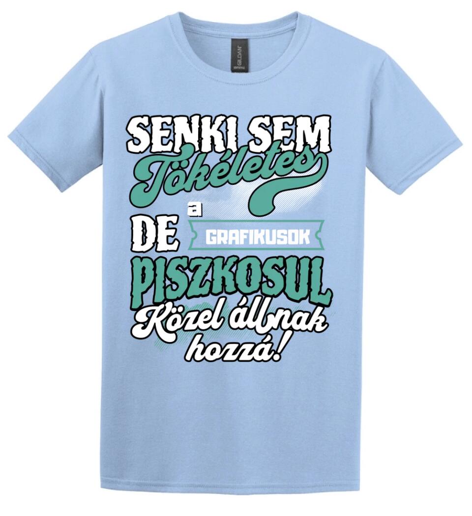 SENKI SEM TÖKÉLETES DE A_AZ  GRAFIKUSOK ÁTKOZOTTUL KÖZEL ÁLLNAK  HOZZÁ