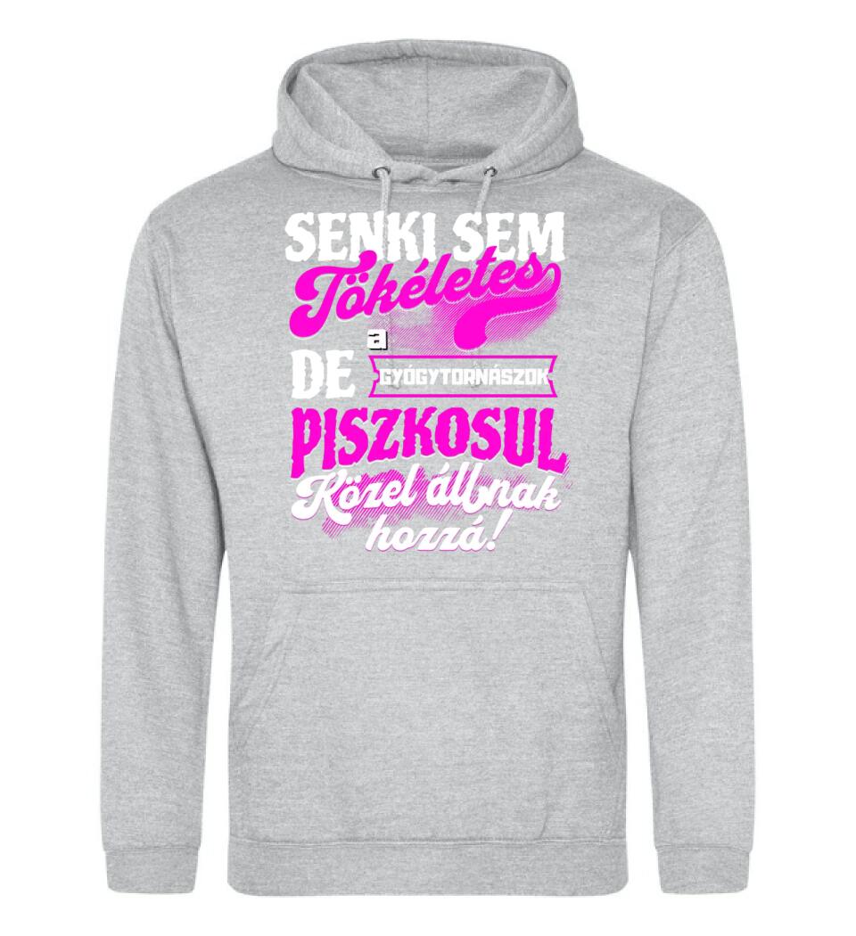 SENKI SEM TÖKÉLETES DE A_AZ  GYÓGYTORNÁSZOK ÁTKOZOTTUL KÖZEL ÁLLNAK  HOZZÁ