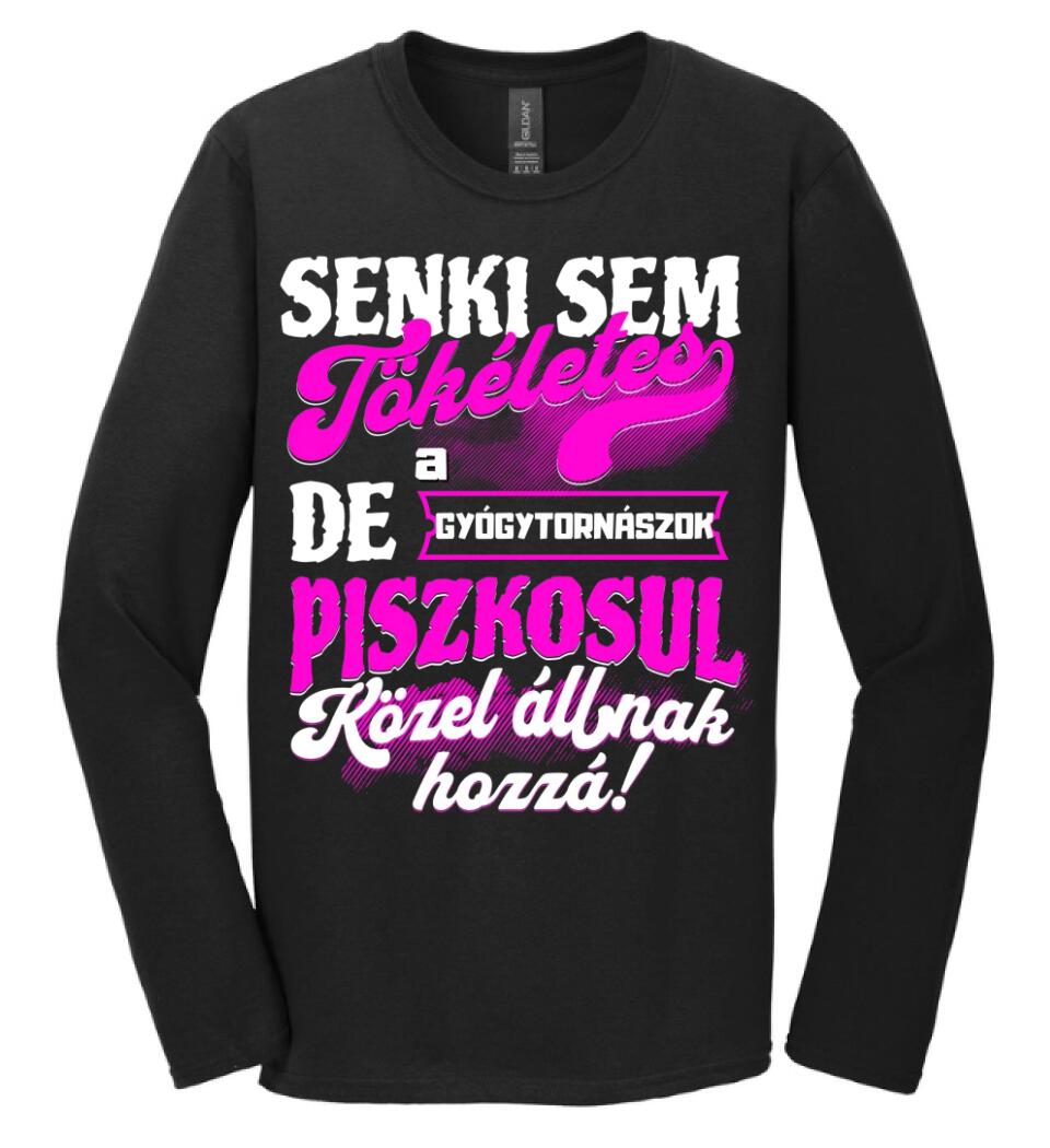 SENKI SEM TÖKÉLETES DE A_AZ  GYÓGYTORNÁSZOK ÁTKOZOTTUL KÖZEL ÁLLNAK  HOZZÁ