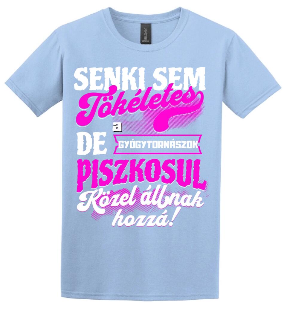 SENKI SEM TÖKÉLETES DE A_AZ  GYÓGYTORNÁSZOK ÁTKOZOTTUL KÖZEL ÁLLNAK  HOZZÁ