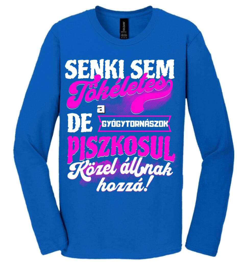 SENKI SEM TÖKÉLETES DE A_AZ  GYÓGYTORNÁSZOK ÁTKOZOTTUL KÖZEL ÁLLNAK  HOZZÁ