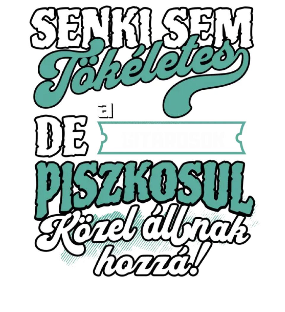 SENKI SEM TÖKÉLETES DE A_AZ  GITÁROSOK ÁTKOZOTTUL KÖZEL ÁLLNAK  HOZZÁ