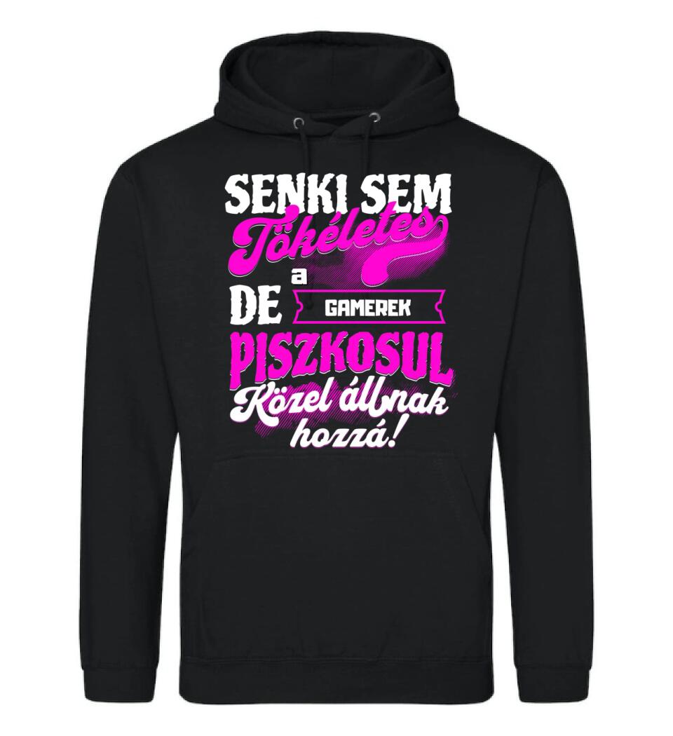 SENKI SEM TÖKÉLETES DE A_AZ  GAMEREK ÁTKOZOTTUL KÖZEL ÁLLNAK  HOZZÁ