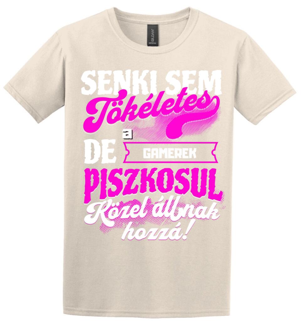 SENKI SEM TÖKÉLETES DE A_AZ  GAMEREK ÁTKOZOTTUL KÖZEL ÁLLNAK  HOZZÁ