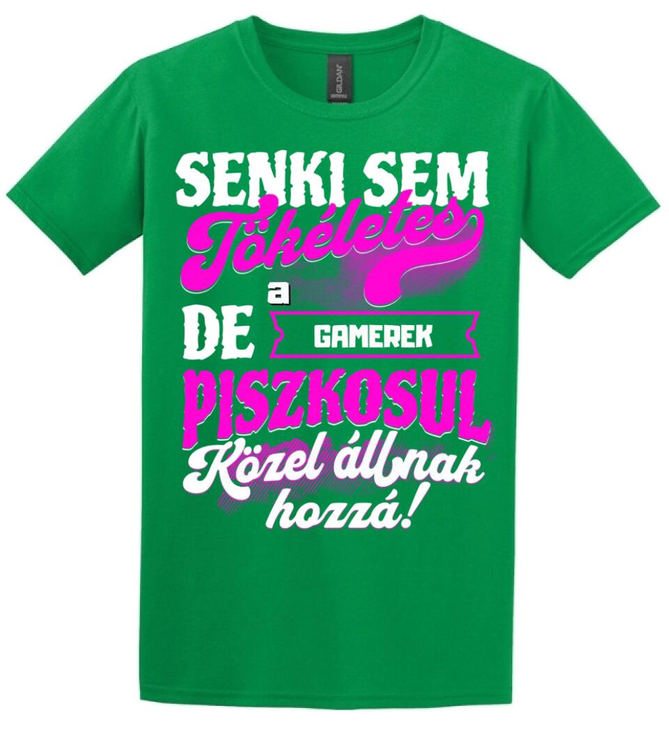 SENKI SEM TÖKÉLETES DE A_AZ  GAMEREK ÁTKOZOTTUL KÖZEL ÁLLNAK  HOZZÁ