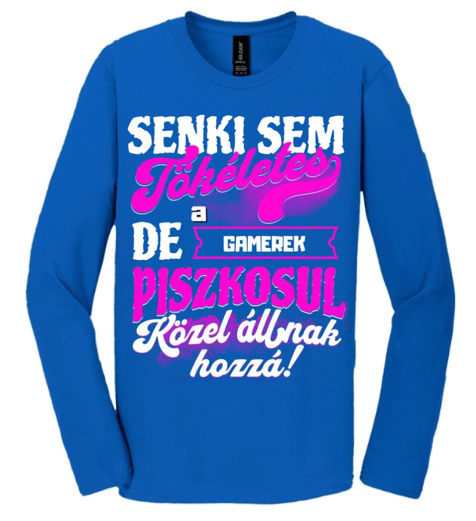 SENKI SEM TÖKÉLETES DE A_AZ  GAMEREK ÁTKOZOTTUL KÖZEL ÁLLNAK  HOZZÁ