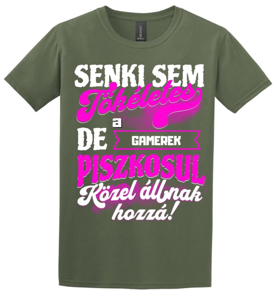 SENKI SEM TÖKÉLETES DE A_AZ  GAMEREK ÁTKOZOTTUL KÖZEL ÁLLNAK  HOZZÁ