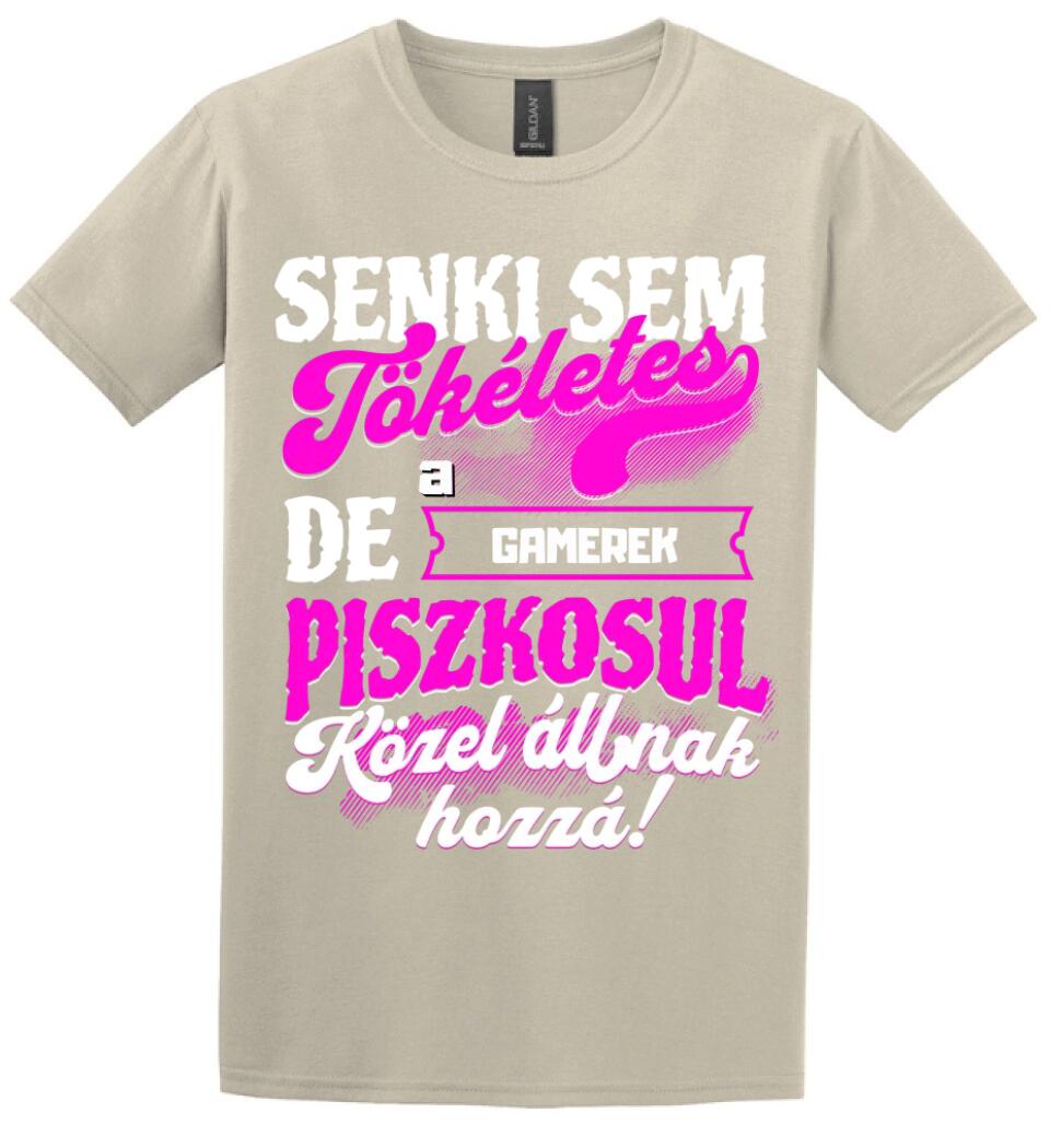 SENKI SEM TÖKÉLETES DE A_AZ  GAMEREK ÁTKOZOTTUL KÖZEL ÁLLNAK  HOZZÁ